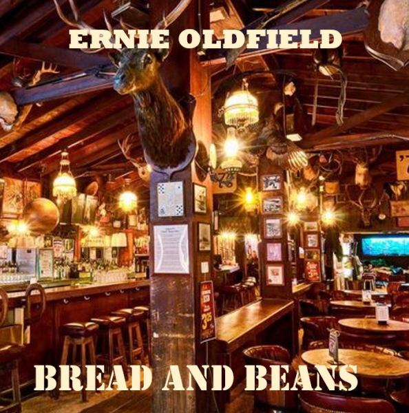 Ernie Oldfield - Bread And Beans